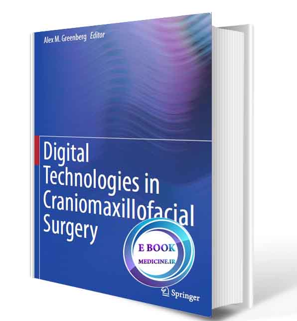 دانلود کتاب Digital Technologies in Craniomaxillofacial Surgery  2018(ORIGINAL PDF)